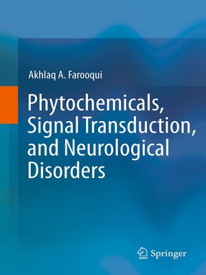 cover image of Phytochemicals, Signal Transduction, and Neurological Disorders